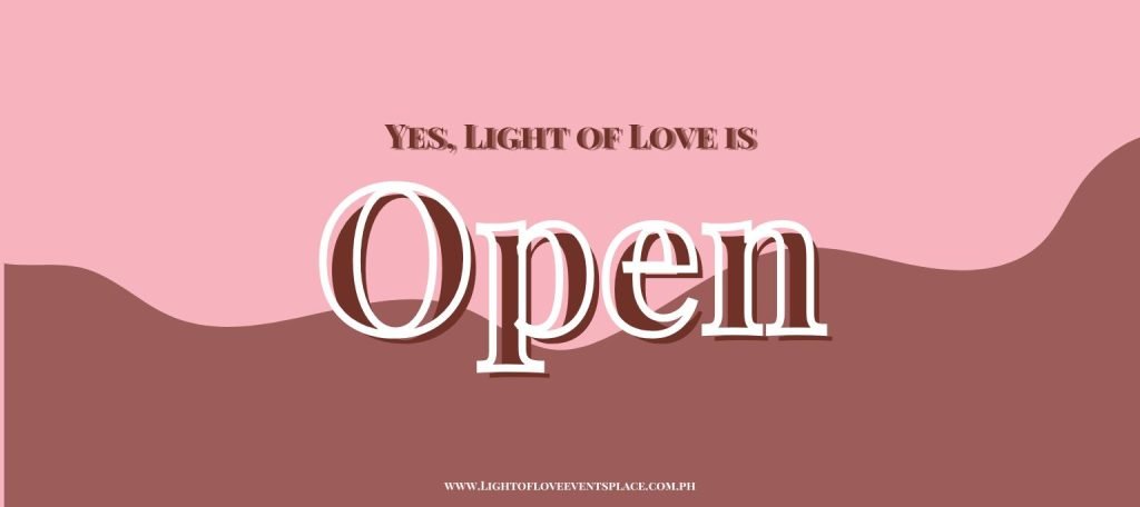 Light of Love Events Place is Open